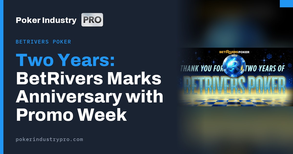 BetRivers Poker Marks Second Anniversary With Week of Promotions